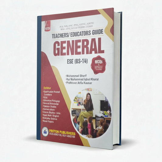 Proton Teachers Educators Guide General ESE BS-14 – M Sharif MKG