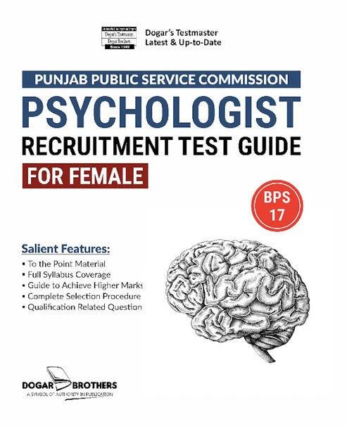 Psychologist Recruitment Test Guide PPSC BPS-17 by Dogar Brothers – Latest Edition