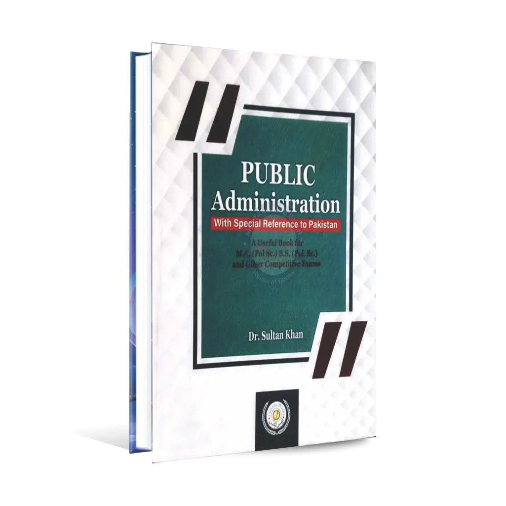 Public Administration Book For M.A. (Pol. Sc.), B.S. (Pol. Sc.) By Doctor Sultan Khan Multan Kitab Ghar