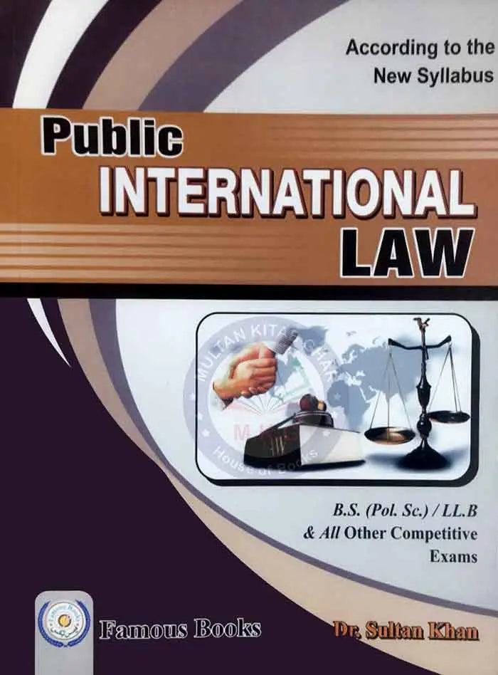 Public International Law | BS, LLB & Competitive Exams Guide by Dr. Sultan Khan Famous Books