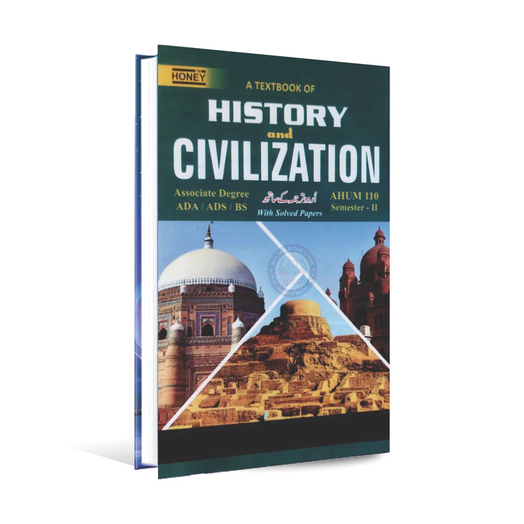 Honey A Textbook of History and Civilization Book for Associate Degree (Semester-II) by Ahmad Farooq Multan Kitab Ghar