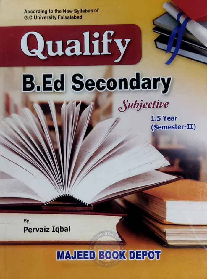 Qualify B.Ed. Secondary Subjective 1.5 Year (Semester - II) By Pervaiz Iqbal Multan Kitab Ghar