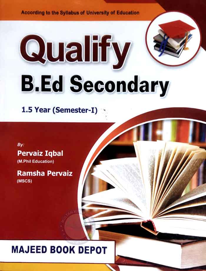 Qualify B.Ed. Secondary Subjective 1.5 Year (Semester - I) By Pervaiz Iqbal