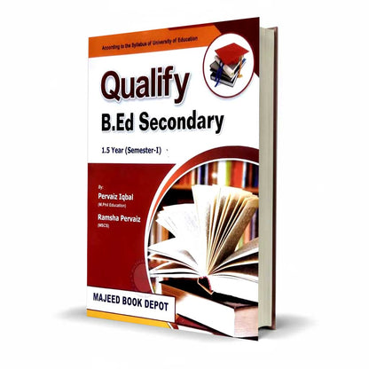 Qualify B.Ed. Secondary Subjective 1.5 Year (Semester - I) By Pervaiz Iqbal