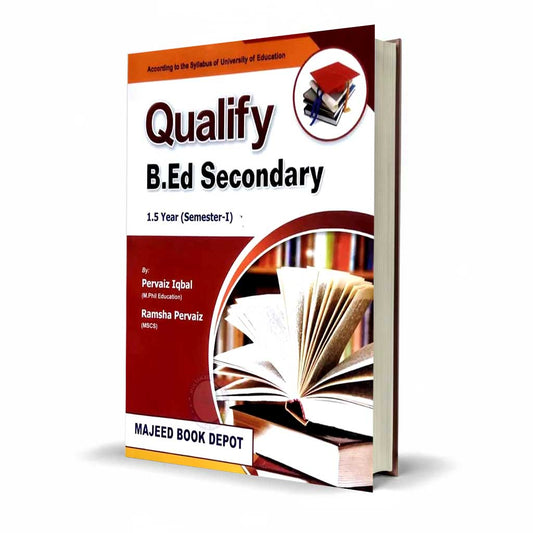 Qualify B.Ed. Secondary Subjective 1.5 Year (Semester - I) By Pervaiz Iqbal