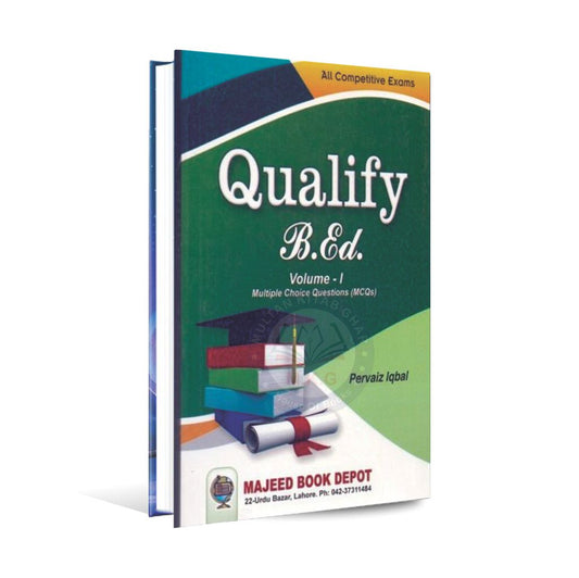 Qualify B.ed Secondary MCQs Book Volume 1 By Pervaiz Iqbal Multan Kitab Ghar