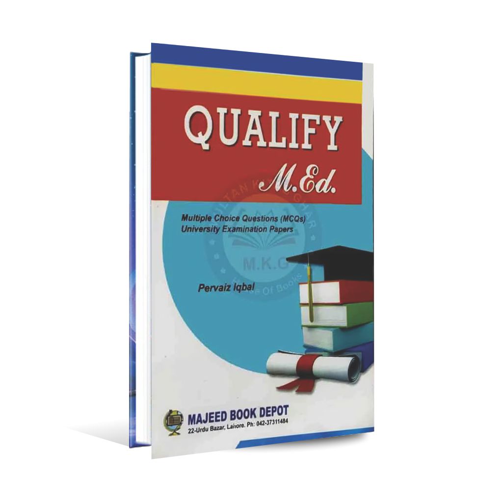 Qualify MCQs And Past Paper Guide Book for M.Ed by Pervaiz Iqbal Multan Kitab Ghar