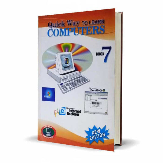 Quick Way to Learn Computers Book 7 | Com Tech Publications New Edition