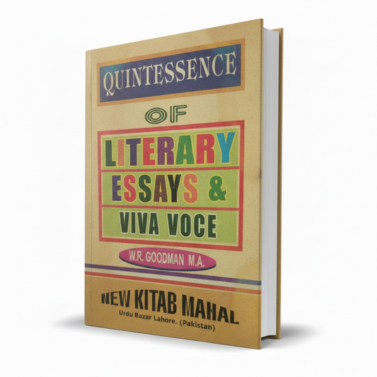 Quintessence of Literary Essays & Viva Voce by W.R. Goodman - MKG