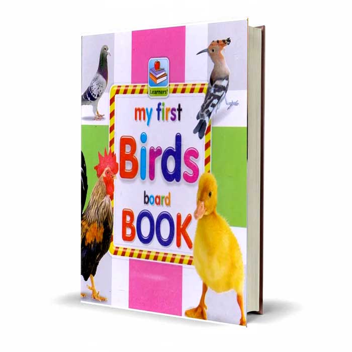 Rabia Learner My First Birds Board Book – By Learner Publishers