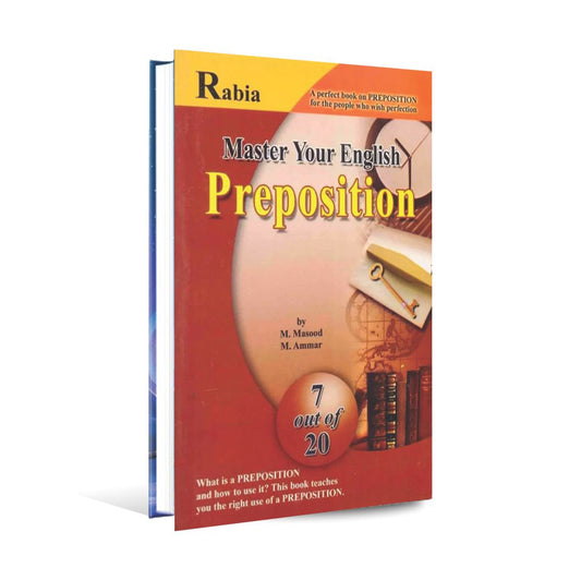 Rabia Master Your English Preposition Book by M.Masood Multan Kitab Ghar