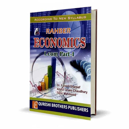 Rahber Economics for I.com part-I By Dr Fareed Shareef