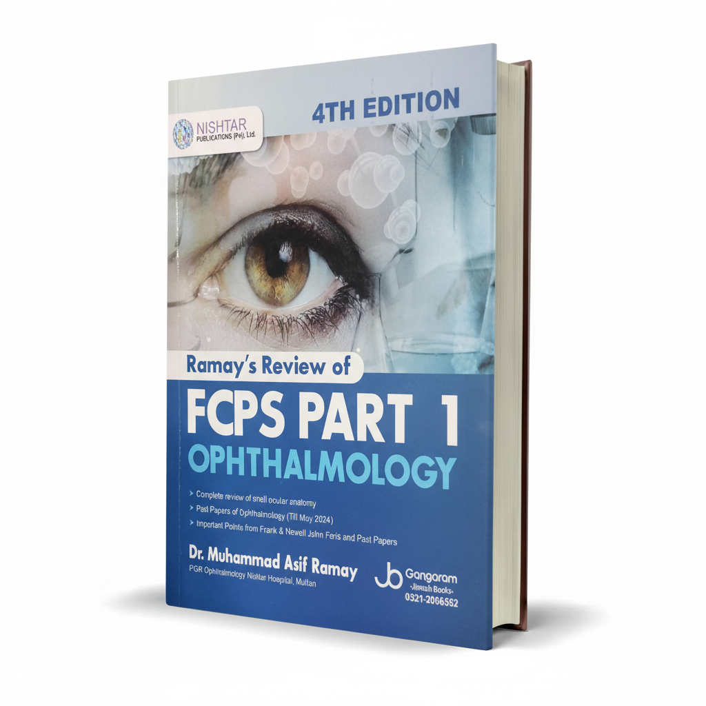 Ramay's Review of FCPS Part 1 Ophthalmology Book by Dr Muhammad Asif Ramay - PDF Book
