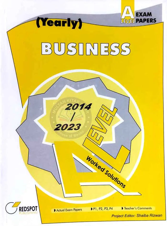 Redspot Business (Yearly) A Level Exam Papers 2014 - 2023 Multan Kitab Ghar