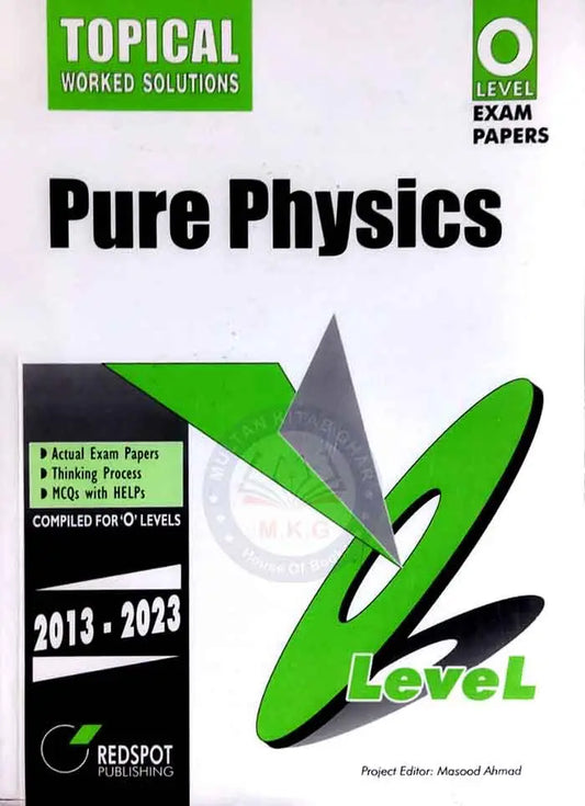 Redspot Pure Physics Topical Worked Solutions for O Level Exam Paper's By Masood Ahmad