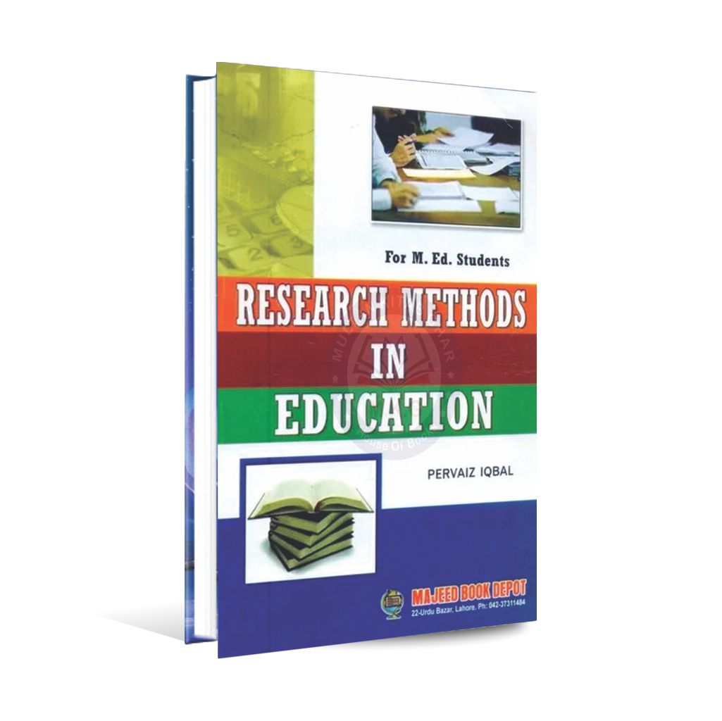 Research Methods in Education For M.ED Students Book By Pervaiz Iqbal Multan Kitab Ghar