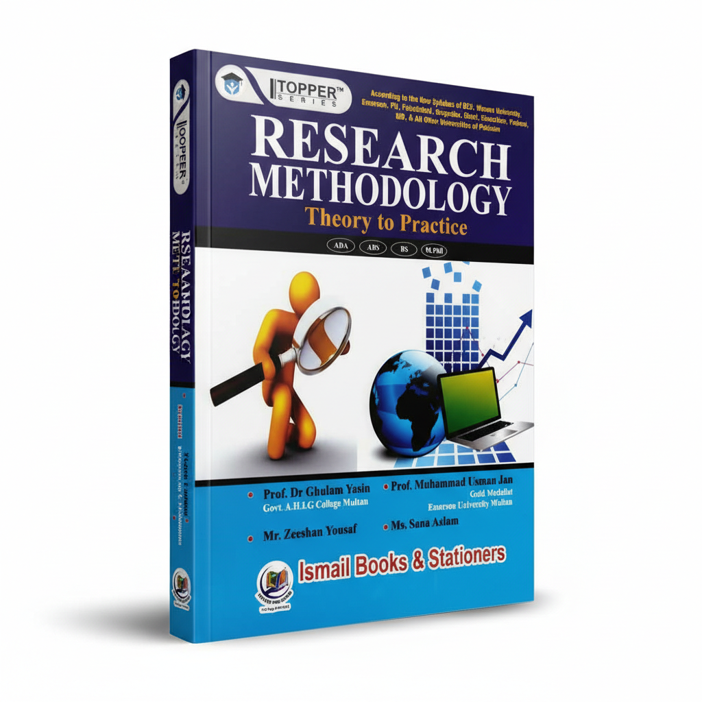 Research Methodology Theory to Practice for ADA, ADS, BS, M.Phill MKG