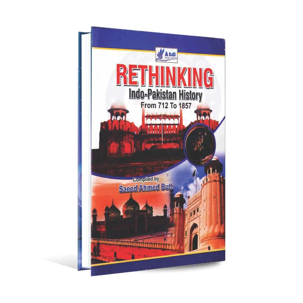 Rethinking Indo-Pakistan History Book By Saeed Ahmad Butt Multan Kitab Ghar