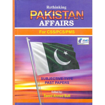 Rethinking Pakistan Affairs Book for CSS PMS Subjective Past Papers by Saeed Ahmed Butt Multan Kitab Ghar