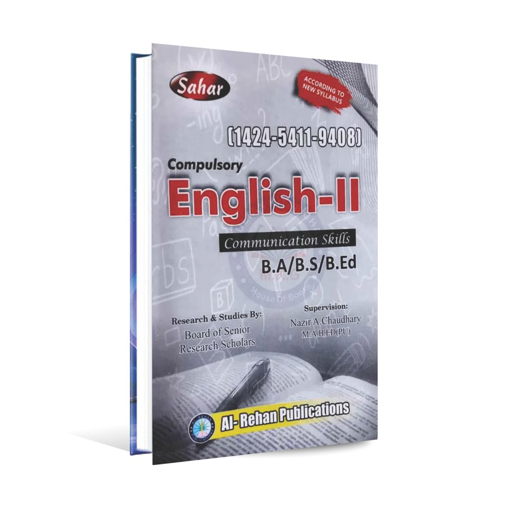Sahar Compulsory English-II Communication Skills Code [1424-5411-9408]for B.A / B.S / B.Ed By Nazir A Chaudhary