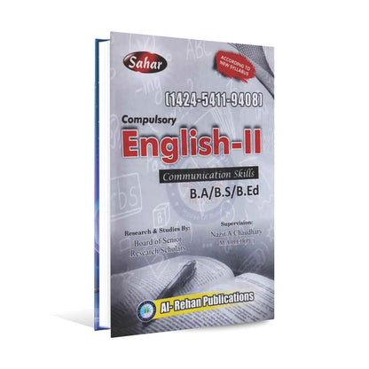 Sahar Compulsory English-II Communication Skills Code [1424-5411-9408]for B.A / B.S / B.Ed By Nazir A Chaudhary