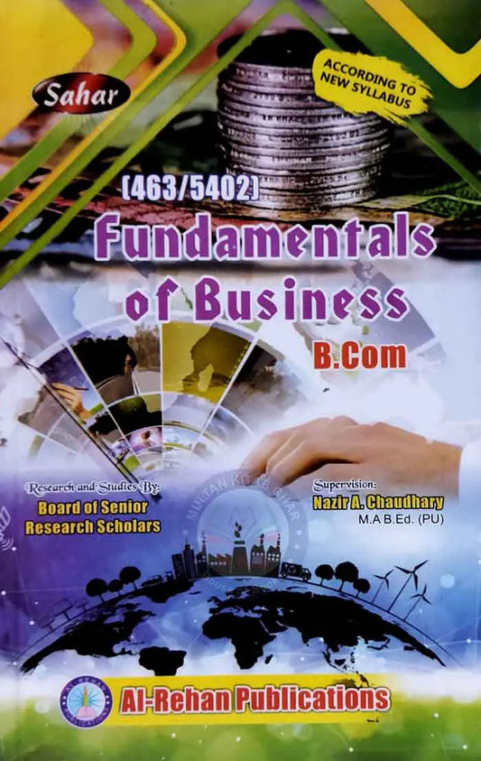 Sahar Fundamentals of Business (463, 5402) for B. Com By Nazir A Chaudhary Multan Kitab Ghar