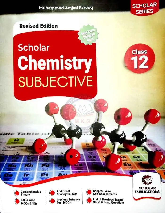 Scholar Chemistry Subjective for Class 12 (Intermediate part 2) By Muhammad Amjad Farooq