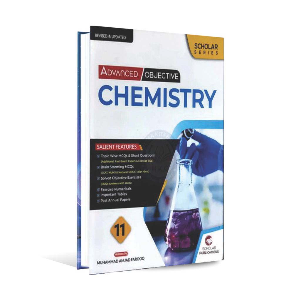 Scholar Chemistry ( Advanced Objective ) for Class 1st year by Muhammad Amjad Farooq Multan Kitab Ghar