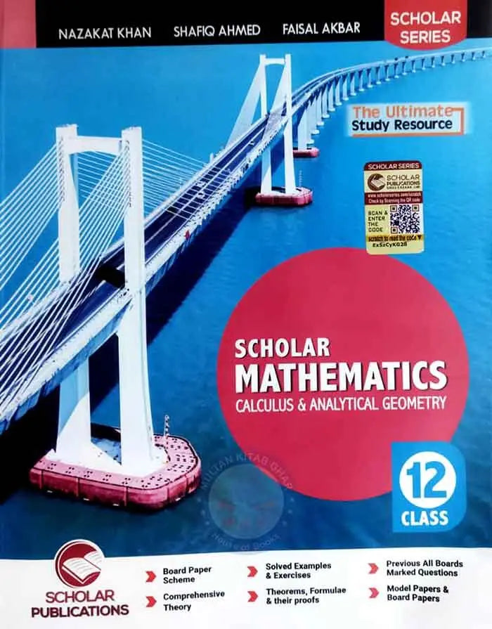 Scholar Mathematics for Class 12 Calculus Analytical Geometry By Nazakat Khan Shafiq Ahmed