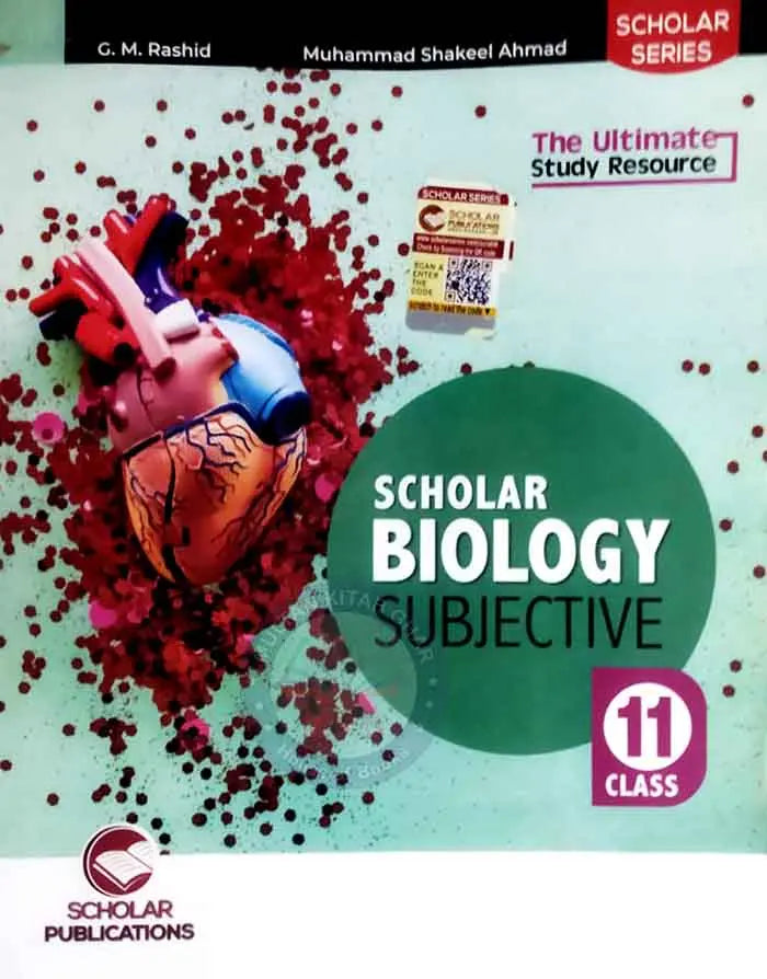 Scholar Series Biology Subjective Book For Class 11 By G.M. Rashid Multan Kitab Ghar