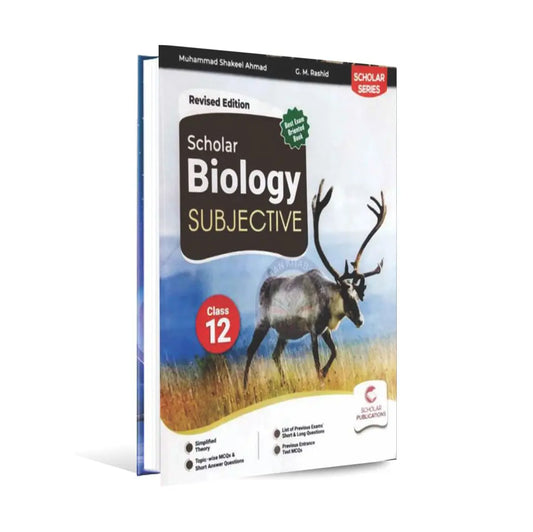 Scholar Series Biology Subjective Book for Class 12 By G. M. Rashid Muhammad Shakeel Ahmad Multan Kitab Ghar