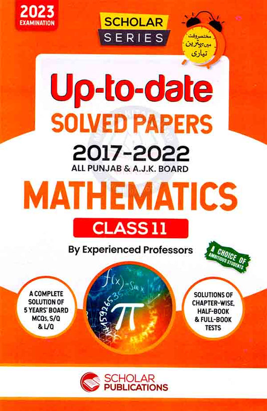 Scholar Series Mathematics up to date papers for class 11 by Scholar Publications Multan Kitab Ghar