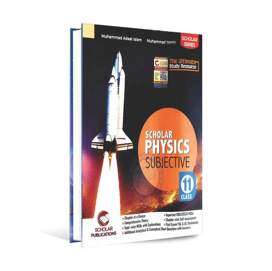 Scholar Series Physics Subjective Book For Class 11 By Muhammad Yamin