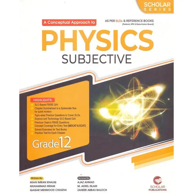 Scholar Series Physics Subjective Book for Class 12 by Mian Imran Khaliq Multan Kitab Ghar