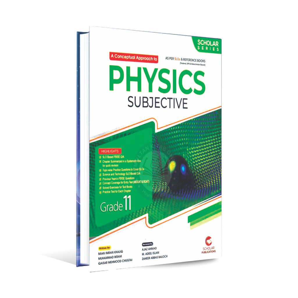 Scholar Physics Subjective for Grade 11 – Comprehensive Board Exam Guide MKG