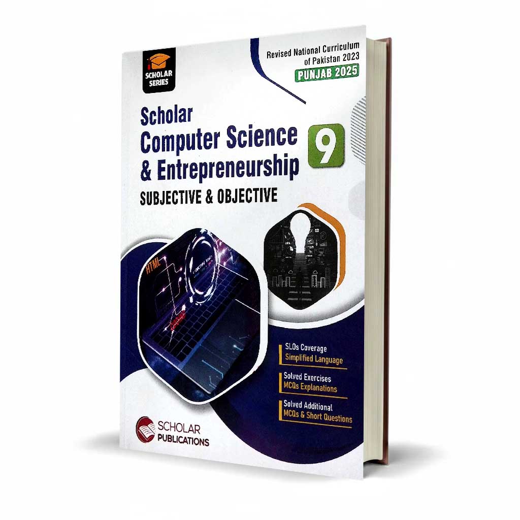 Scholar Series Computer Science & Entrepreneurship Class 9 Subjective & Objective Punjab Board