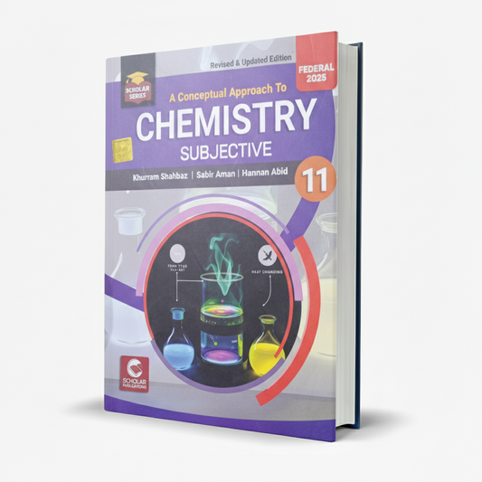 Scholar Series Federal Chemistry Subjective Book for Class 11 by Khurram Shahbaz MKG