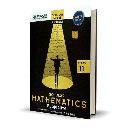 Scholar Series Mathematics 11 Algebra Trignometry Book by Nazakat Khan and Faisal Akbar