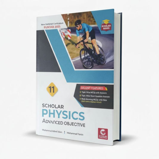 Scholar Series Physics Objective Book For Class 11 by Prof Muhammad Yamin MKG
