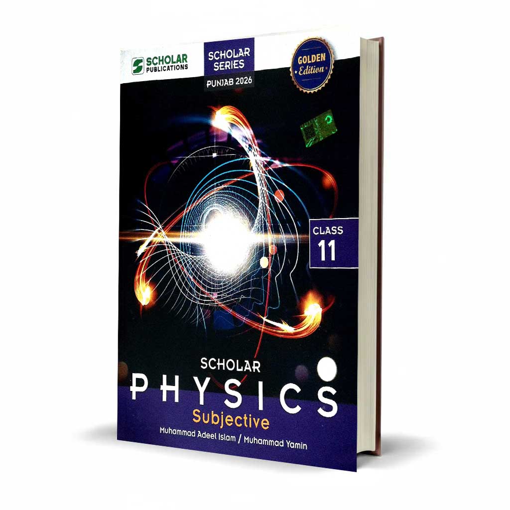 Scholar Series Physics Subjective Book For Class 11 By Muhammad Yamin