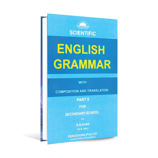 Scientific English Grammar with Composition and Translation Part 2 Book by R.B. Khan Feroz sons MKG