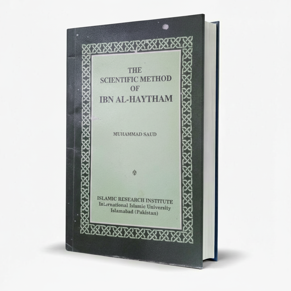Scientific Method of Ibn al-Haytham by M Saud Book MKG