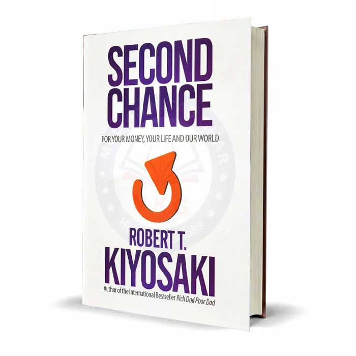 Second Chance: For Your Life, Money & Our World Book by Robert T. Kiyosaki