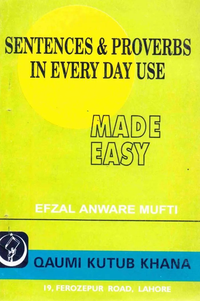 Sentences & Proverbs In Every Day Use Book By Efzal Anware
