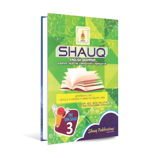 Shauq English Grammar | Scientific Objective Composition & Translation Book for SNC SRM Grade 3