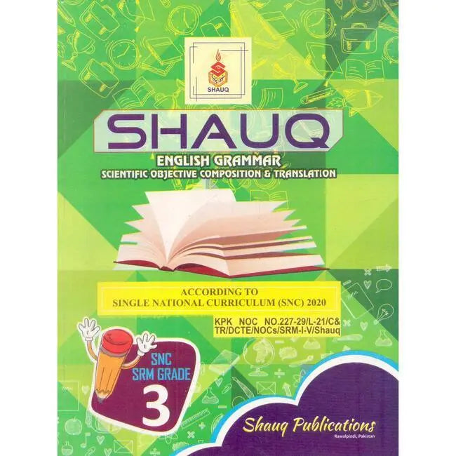 Shauq English Grammar | Scientific Objective Composition & Translation Book for SNC SRM Grade 3