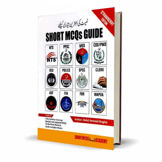 Short MCQs Guide for NTS, PPSC and CSS/PMS By Abdul Hameed Mughal