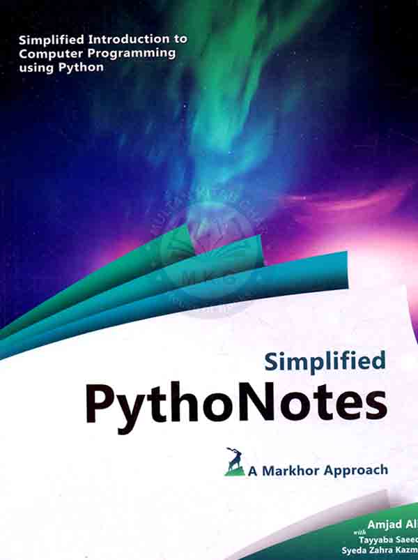 Simplified Pytho Notes A Markhor Approach by Amjad Ali Multan Kitab Ghar