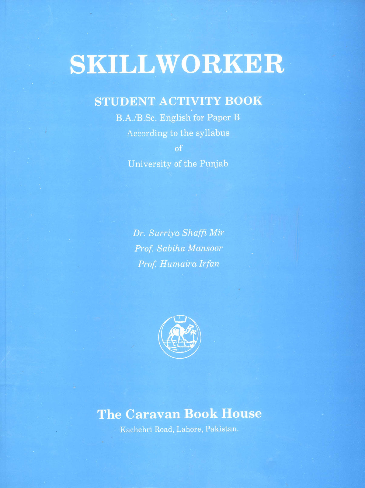 Skillworker Student Activity Book | Dr. Surriya Shaffi Mir Caravan B.A B.Sc