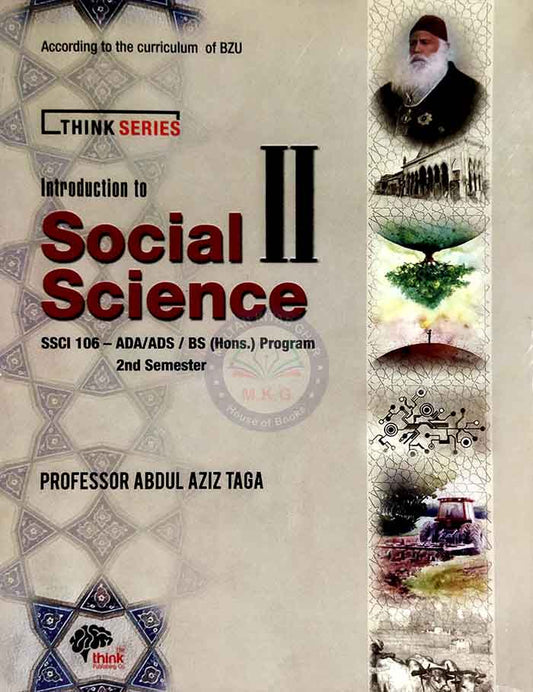 Think Series Introduction to Social Science-II for SSCI106 ADA/ ADS/BS (Hons.) Program 2nd Semester by Prof. Abdul Aziz Multan Kitab Ghar